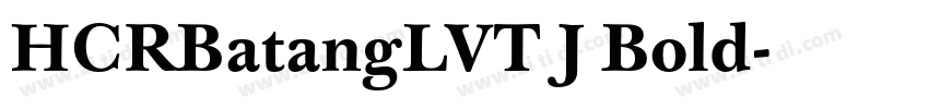 HCRBatangLVT J Bold字体转换